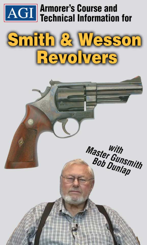 AGI Armorer's Course for Smith & Wesson Revolvers The American